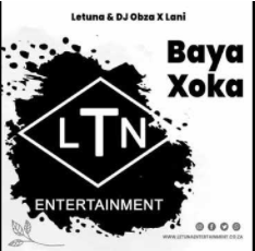 Letuna X Dj Obza X Lani Baya Xloka Mp3 Download Fakaza Amapiano