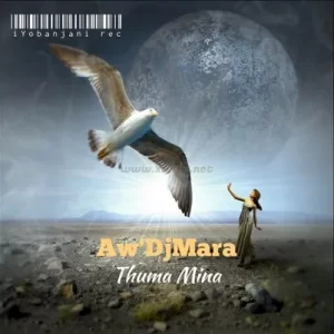 Aw Dj Mara – Thuma Mina