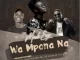 Mack Eaze – Wa Mpona Na