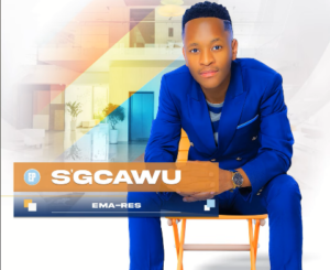 S’gcawu – Umlando