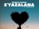 Mandisa Thabede – S’yazalana Ft. Dawn Deep