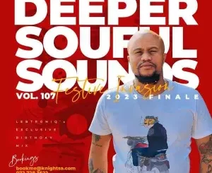 Knight SA – Deeper Soulful Sounds Vol.107 (Festive Invasion 2023 Finale)