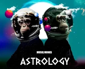ALBUM: MusiQ Monks – Astrology