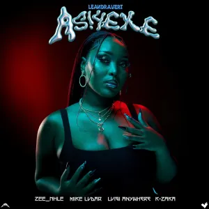 Leandra.Vert, ZEENHLE & Mike Ludar – Asiyeke ft. K-Zaka & Luigi Anywhere Leandra.Vert, ZEENHLE & Mike Ludar – Asiyeke ft. K-Zaka & Luigi Anywhere