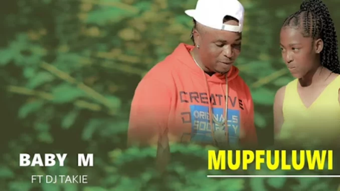 Baby M – Mupfuluwi ft DJ Takie Baby M – Mupfuluwi ft DJ Takie